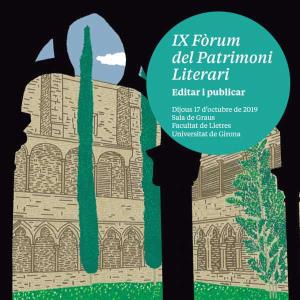 IX Fòrum del Patrimoni Literari. Editar i publicar