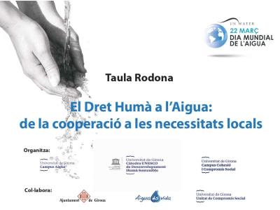 Taula rodona - El Dret Humà a l'Aigua: de la cooperació a les necessitats locals