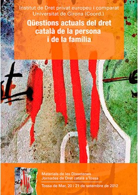 Qüestions actuals del dret català de la persona i de la família