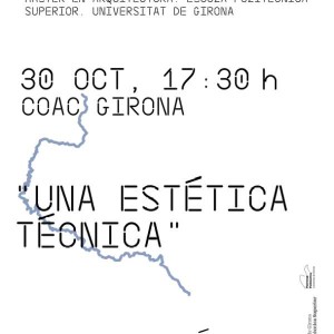 Conferència -Una estética Técnica-