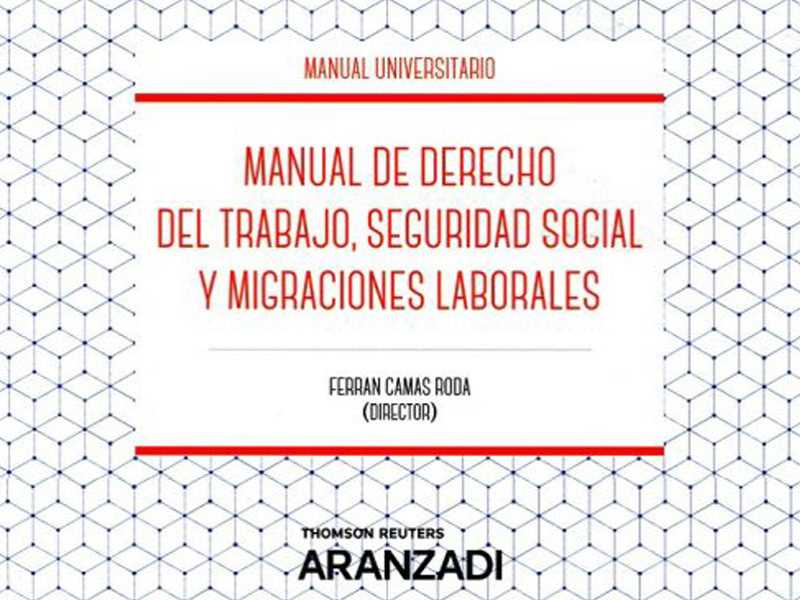 Publicació del “Manual de Derecho del Trabajo, Seguridad Social y Migraciones Laborales”