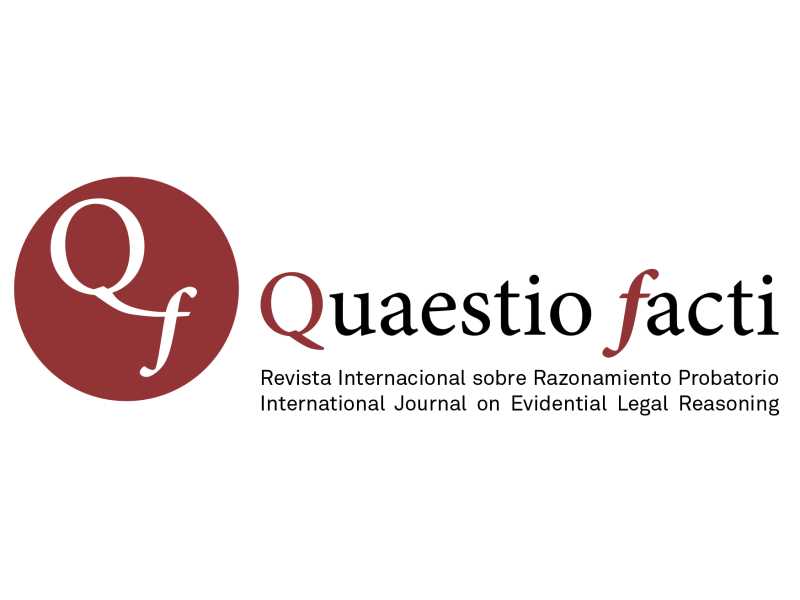 Logo Quaestio facti - Revista Internacional sobre Razonamiento Probatorio - International Journal on Evidential Legal Reasoning