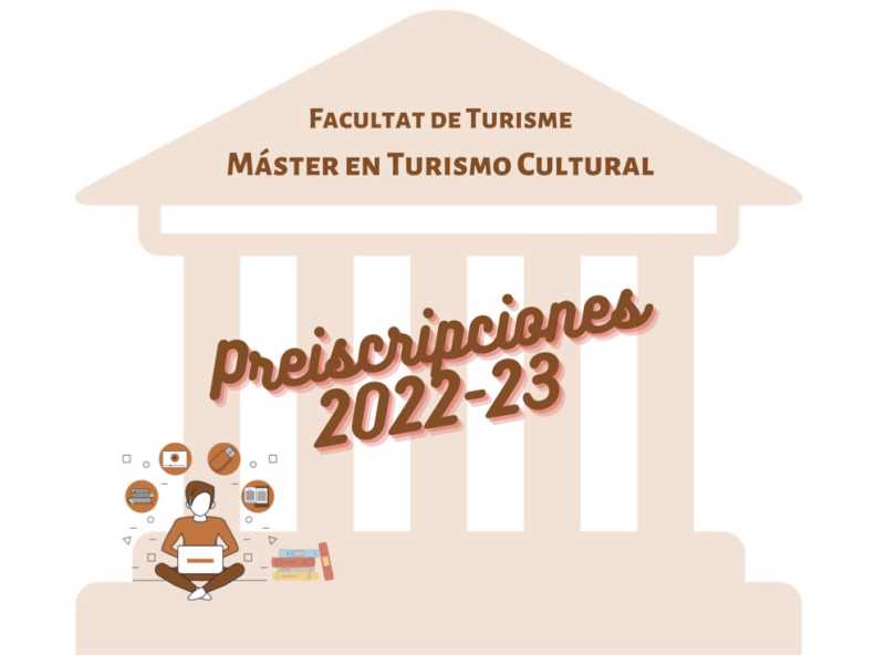 Preiscripcions al Màster en Turisme Cultural