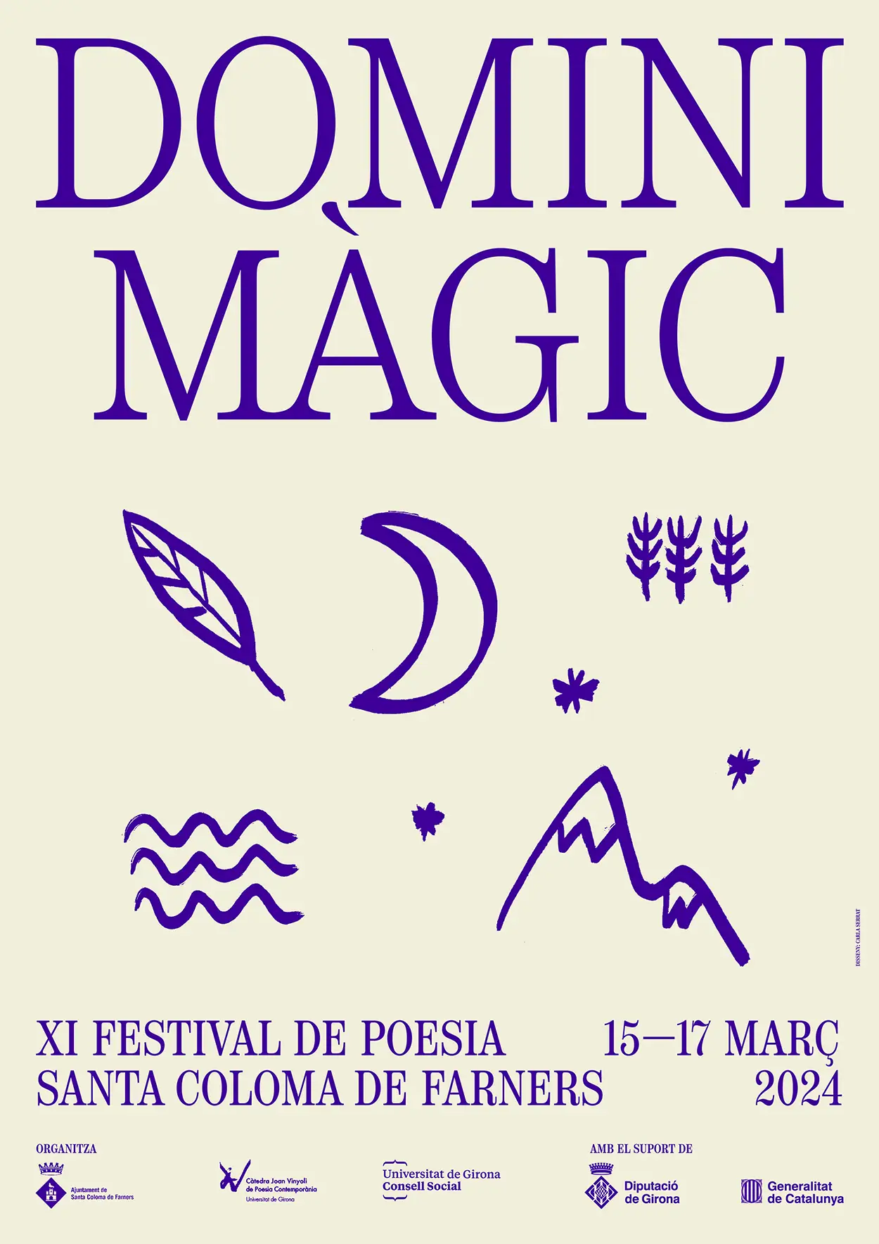 Cartell Domini Màgic: XI Festival de Poesia 15-17 març 2024 Santa Coloma de Farners; Ajuntament Sta Coloma Farners; Càtedra Joan Vinyoli; Consell Social UdG; amb el suport Diputació de girona i Gencat
