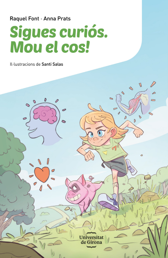 Sigues curiós. Mou el cos!