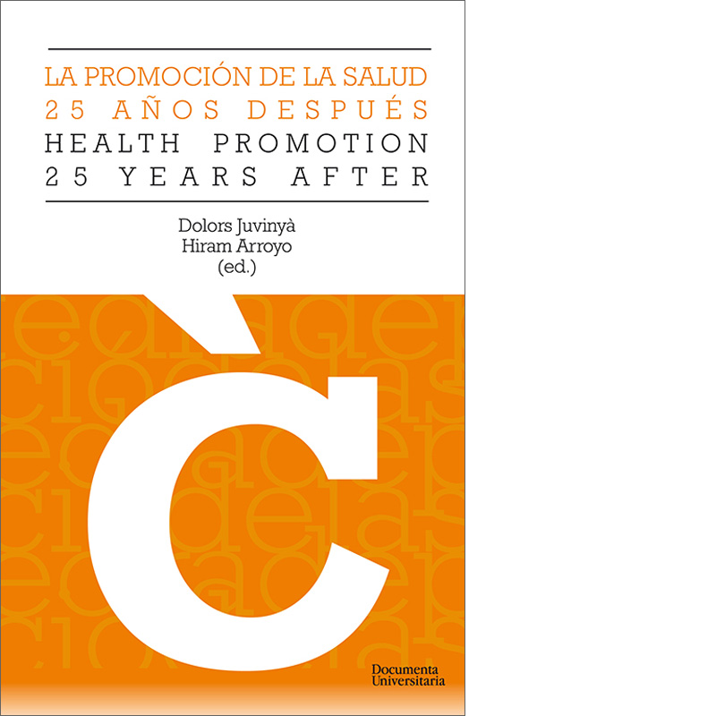 La promoción de la salud, 25 años después – Promotion health, 25 years after