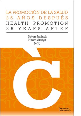 La promoción de la salud, 25 años después – Promotion health, 25 years after