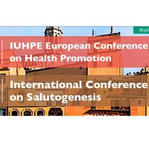 11th IUHPE European Conference i 6th International Conference on Salutogenesis