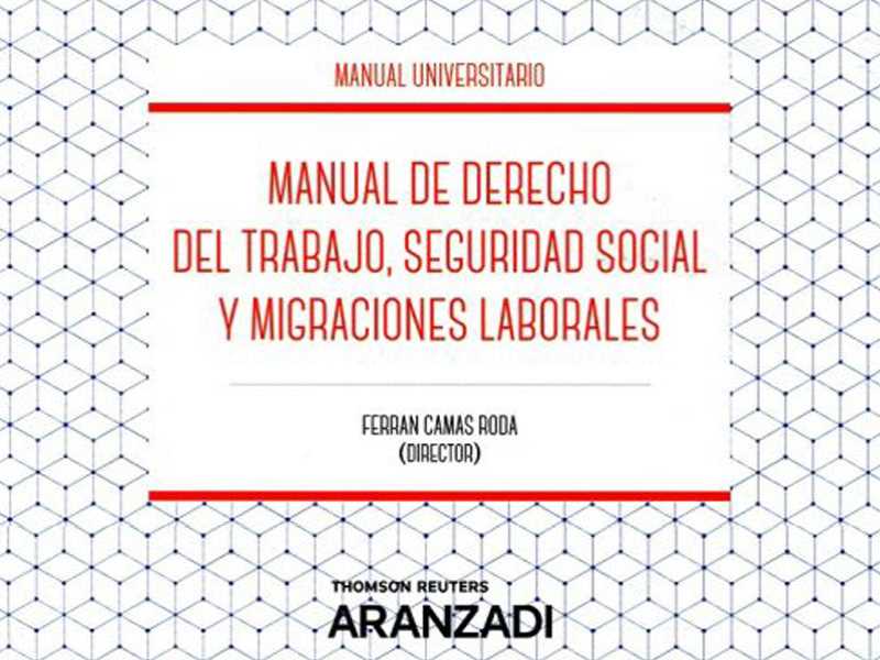 Publicació del “Manual de Derecho del Trabajo, Seguridad Social y Migraciones Laborales”