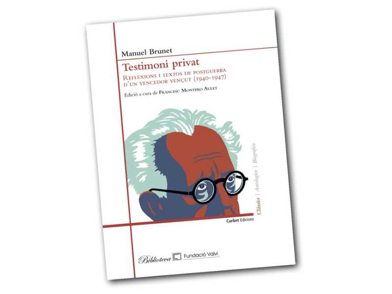 Testimoni privat. Reflexions i textos de postguerra d'un vencedor vençút (1940-1947)
