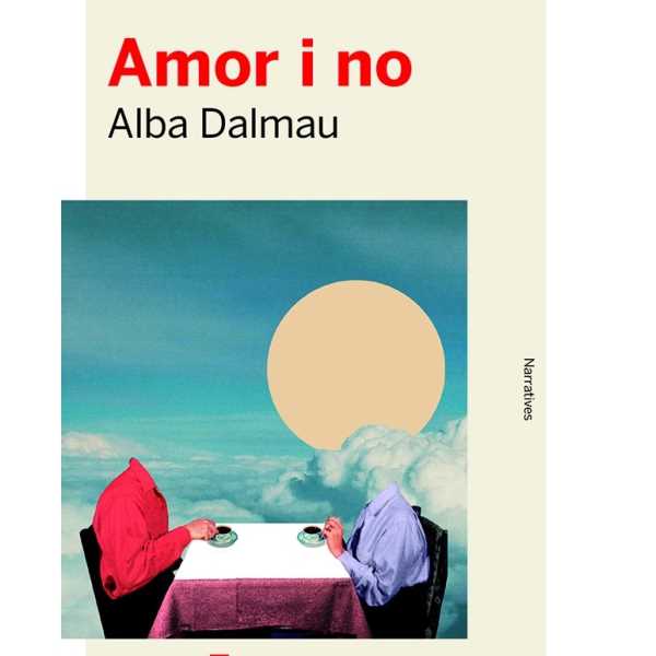 Amor i no, Alba Dalmau