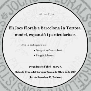 Els Jocs Florals a Barcelona i a Tortosa: model, expansió i particularitats
