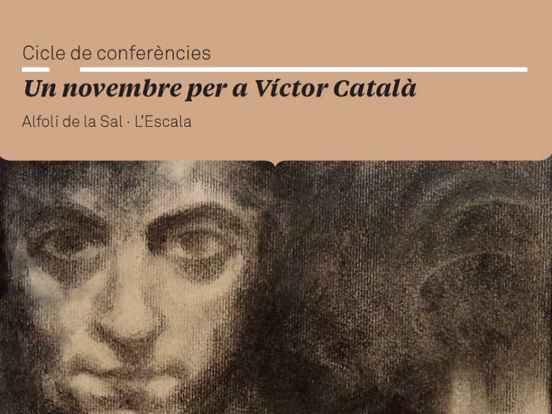Cicle de conferències -Un novembre per a Víctor Català-