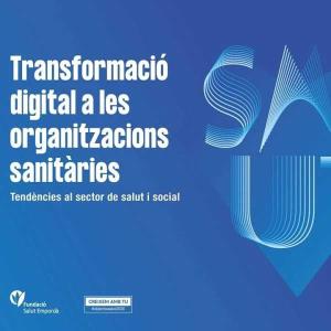 Transformació digital a les organitzacions sanitàries