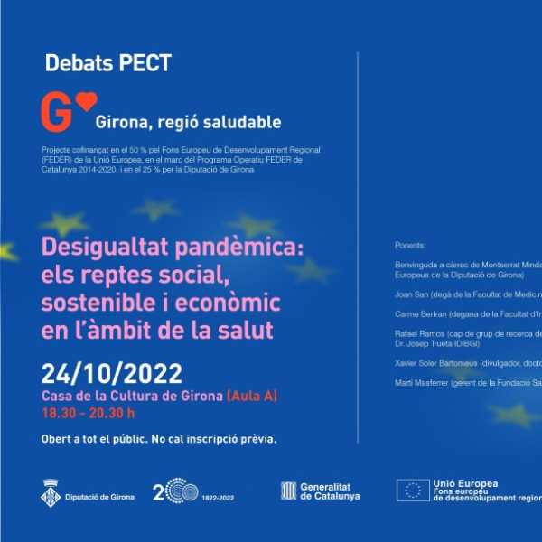 Debats PECT: -Desigualtat pandèmica: els reptes social, sostenible i econòmic en l'àmbit de la salut-