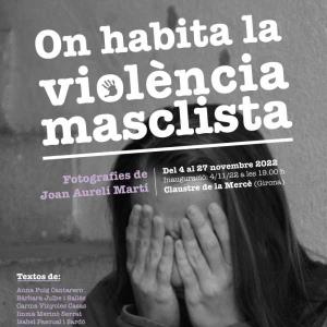 EXPOSICIÓ FOTOGRÀFICA  On habita la violència masclista