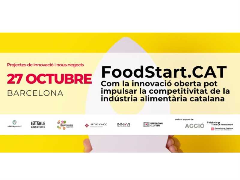 Foodstart.cat: Com la innovació oberta pot impulsar la competitivitat de la indústria alimentària catalana