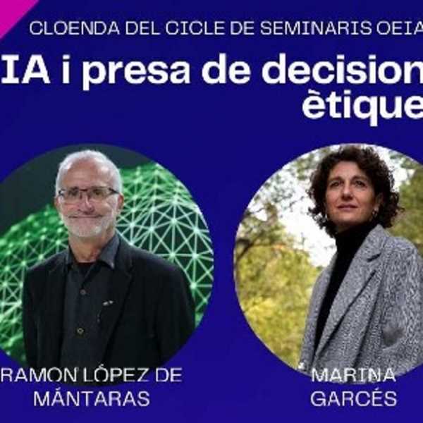 Acte de cloenda del cicle de seminaris de l'Observatori d'Ètica en Intel·ligència Artificial de Catalunya