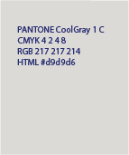PANTONE CoolGray 1 C - CMYK 4 2 4 8 - RGB 217 217 214 - HTML #d9d9d6