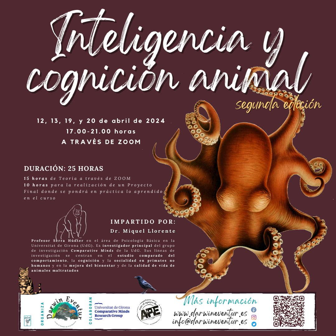 Inteligencia y cognición animal segunda edición; 12, 13, 19 y 20 abril 2024; duración: 25 horas; a través de zoom