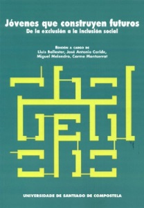 Jóvenes que construyen futuros - De la exclusión a la inclusión social