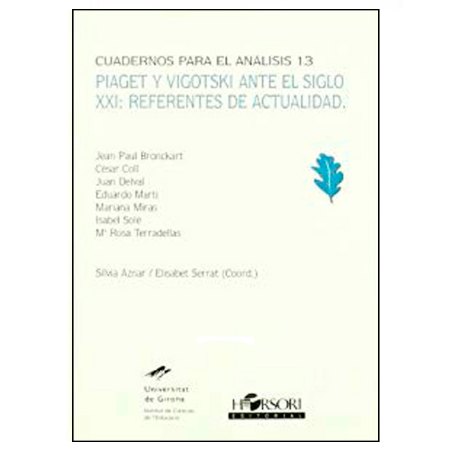 Piaget y Vigotski ante el siglo XXI. Referentes de la actualidad