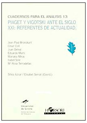 Piaget y Vigotski ante el siglo XXI. Referentes de la actualidad