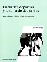 La táctica deportiva y la toma de decisiones. 
