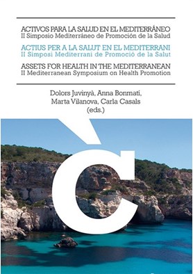 Activos para la salud en el mediterráneo / Actius per a la salut en el mediterrani / Assets for health in the mediterranean