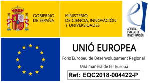 Gobierno de España Ministerio de Ciencia, innovación y universidades - Agencia estatal de investigación - Unió Europea Fons Europeu de Desenvolupament Reginoal Una manera de fer Europa Ref: EQC2018-004422-P