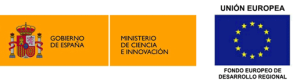 Gobierno de España - Ministerio de Ciencia e Innovación - Unión Europea Fondo Europeo de Desarrollo Regional